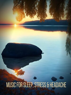 cover image of Music for Sleep, Stress and Headache